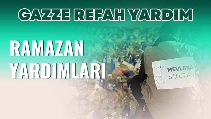 Gazze Refah - Ramazan Yardımları