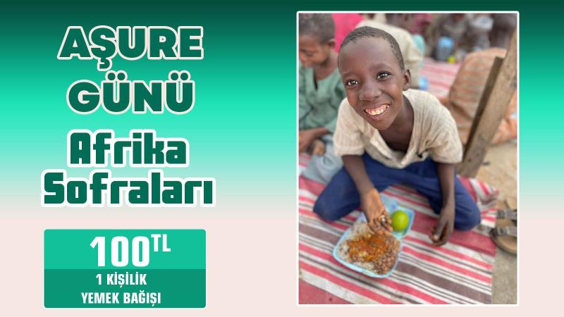 AŞURE GÜNÜ AFRİKA SOFRASI