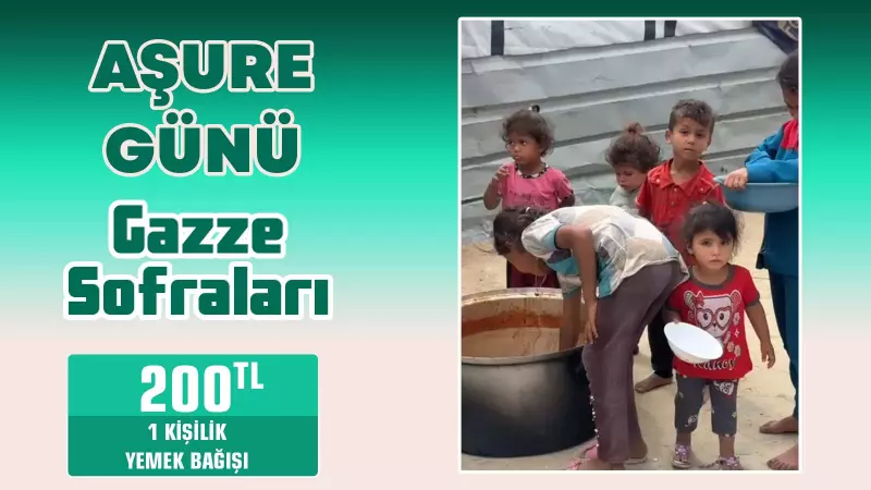 AŞURE GÜNÜ GAZZE SOFRASI