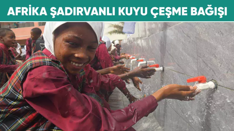 Afrika Ortak Kuyu Çeşme Bağışı